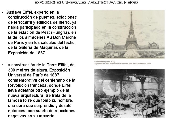 EXPOSICIONES UNIVERSALES. ARQUITECTURA DEL HIERRO • Gustave Eiffel, experto en la construcción de puentes,