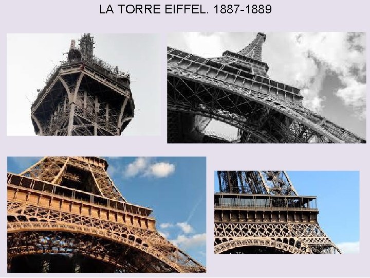 LA TORRE EIFFEL. 1887 -1889 