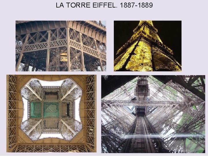 LA TORRE EIFFEL. 1887 -1889 