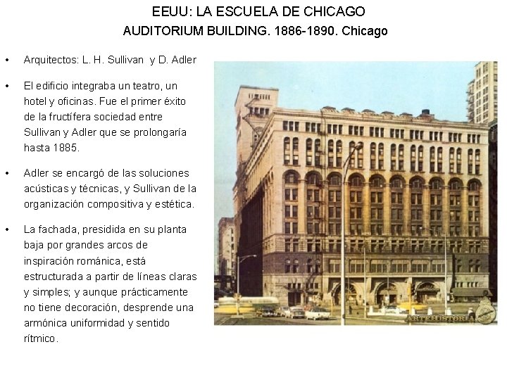 EEUU: LA ESCUELA DE CHICAGO AUDITORIUM BUILDING. 1886 -1890. Chicago • Arquitectos: L. H.