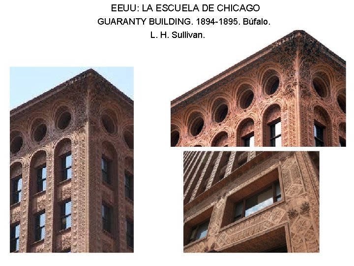 EEUU: LA ESCUELA DE CHICAGO GUARANTY BUILDING. 1894 -1895. Búfalo. L. H. Sullivan. 