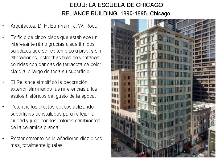 EEUU: LA ESCUELA DE CHICAGO RELIANCE BUILDING. 1890 -1895. Chicago • Arquitectos: D. H.