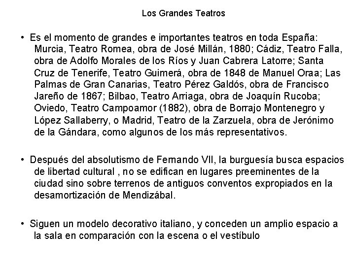 Los Grandes Teatros • Es el momento de grandes e importantes teatros en toda