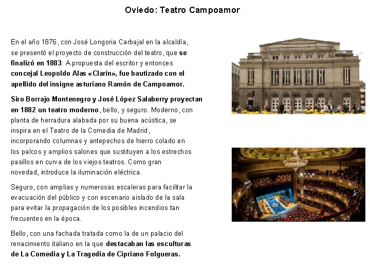 Oviedo: Teatro Campoamor En el año 1876, con José Longoria Carbajal en la alcaldía,