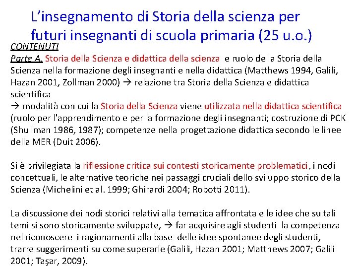 L’insegnamento di Storia della scienza per futuri insegnanti di scuola primaria (25 u. o.