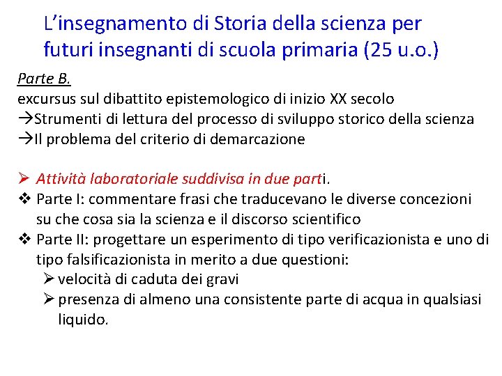 L’insegnamento di Storia della scienza per futuri insegnanti di scuola primaria (25 u. o.