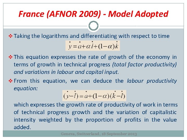 France (AFNOR 2009) - Model Adopted v Taking the logarithms and differentiating with respect
