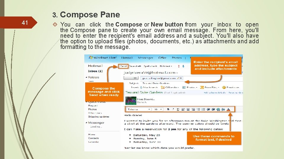3. Compose Pane 41 You can click the Compose or New button from your