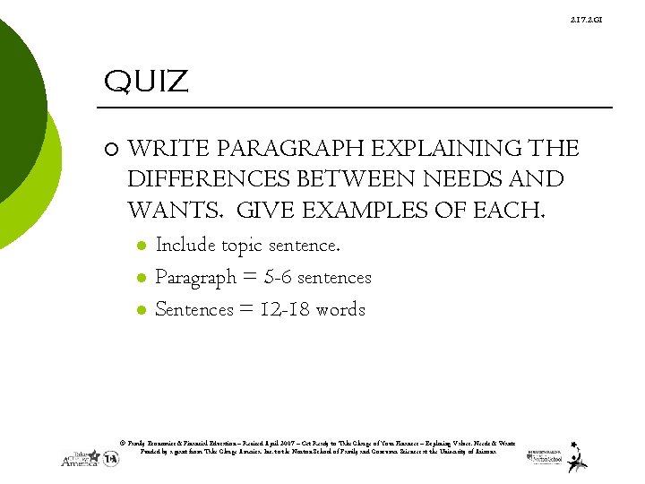 2. 17. 2. G 1 QUIZ ¡ WRITE PARAGRAPH EXPLAINING THE DIFFERENCES BETWEEN NEEDS