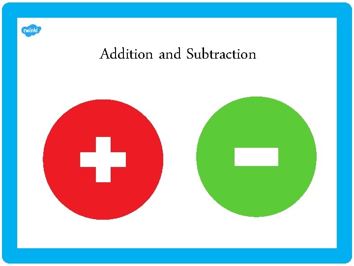 Addition and Subtraction 