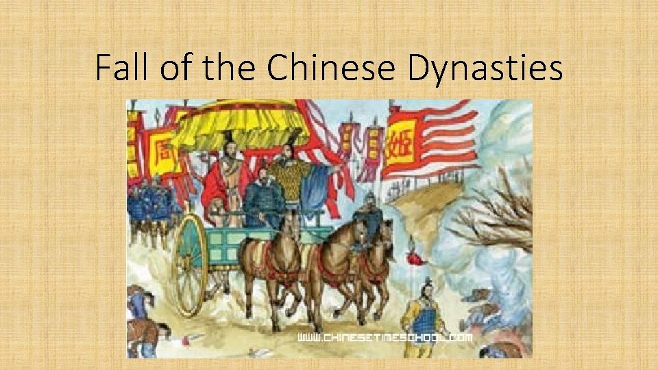 Fall of the Chinese Dynasties 