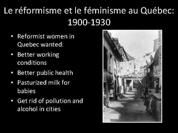 Le réformisme et le féminisme au Québec: 1900 -1930 • Reformist women in Quebec