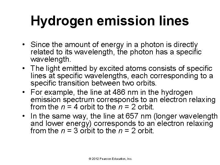 Hydrogen emission lines • Since the amount of energy in a photon is directly