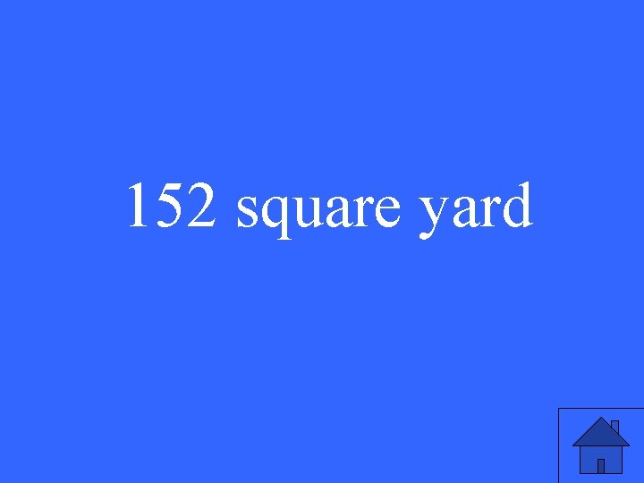 152 square yard 