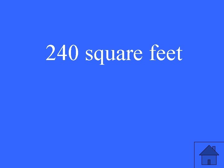 240 square feet 