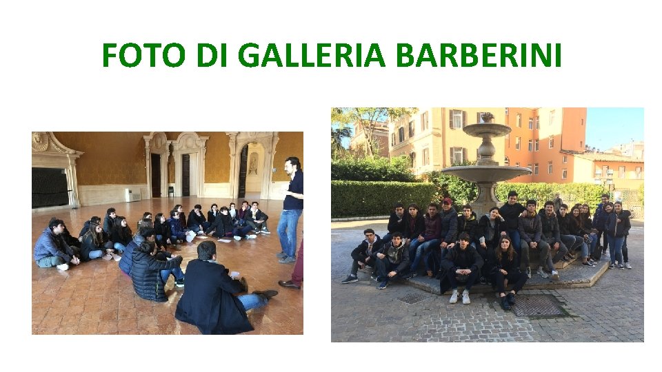 FOTO DI GALLERIA BARBERINI FOTO DI GALLERIA BARBERINI