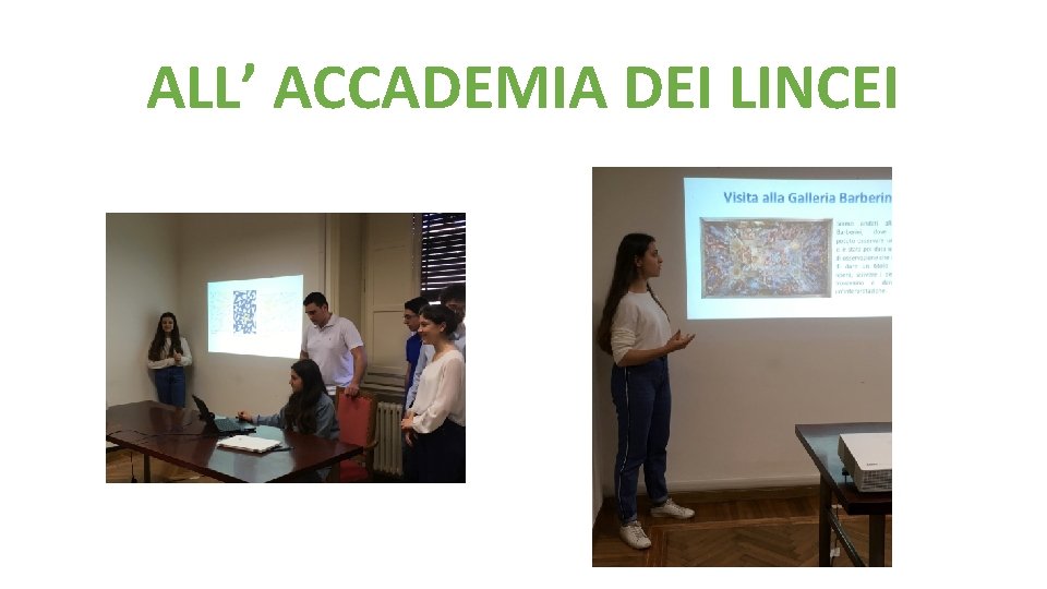 ALL’ ACCADEMIA DEI LINCEI ALL’ ACCADEMIA DEI LINCEI