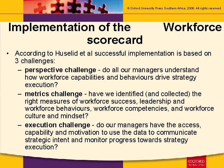 © Oxford University Press Southern Africa, 2008. All rights reserved. Implementation of the scorecard