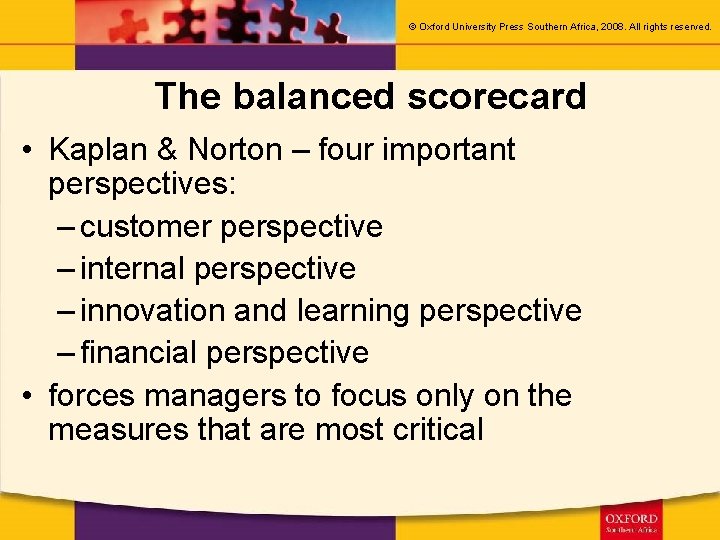 © Oxford University Press Southern Africa, 2008. All rights reserved. The balanced scorecard •