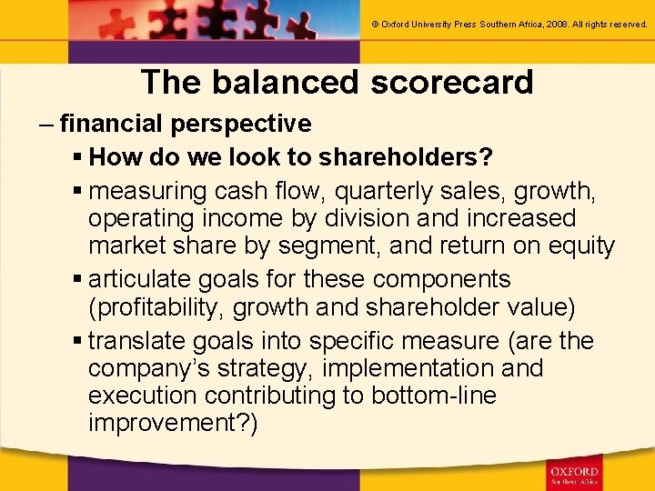 © Oxford University Press Southern Africa, 2008. All rights reserved. The balanced scorecard –