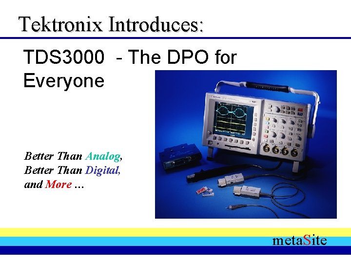 Tektronix Introduces: TDS 3000 - The DPO for Everyone Better Than Analog, Better Than