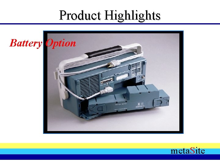 Product Highlights Battery Option meta. Site Product Highlights Battery Option meta. Site