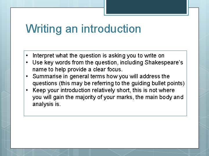 Writing an introduction • Interpret what the question is asking you to write on Writing an introduction • Interpret what the question is asking you to write on