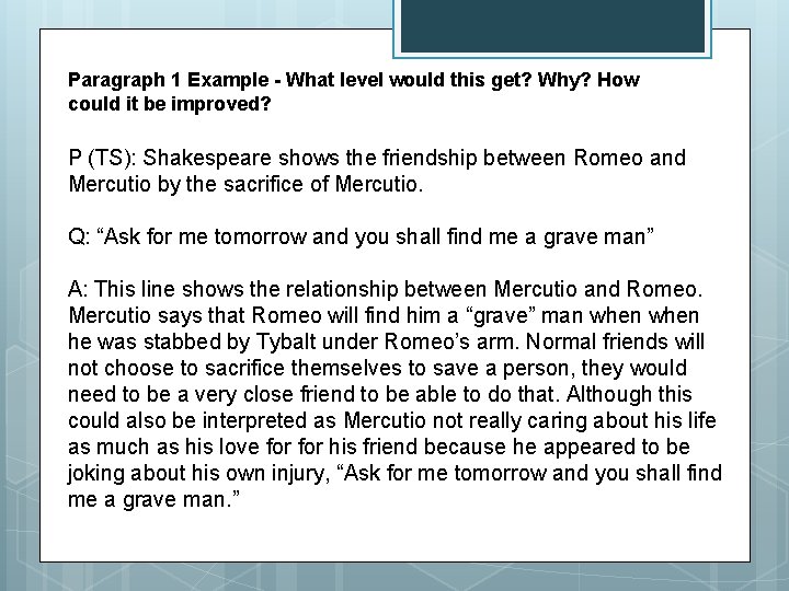 Paragraph 1 Example - What level would this get? Why? How could it be Paragraph 1 Example - What level would this get? Why? How could it be