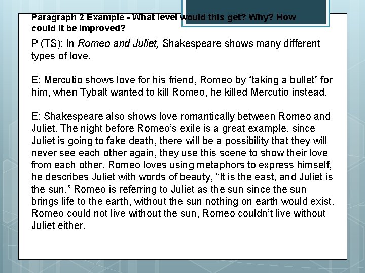 Paragraph 2 Example - What level would this get? Why? How could it be Paragraph 2 Example - What level would this get? Why? How could it be