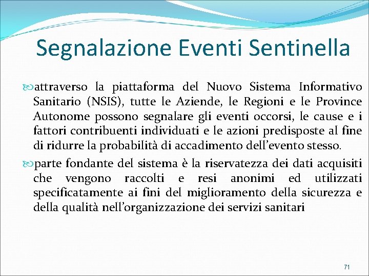 Segnalazione Eventi Sentinella attraverso la piattaforma del Nuovo Sistema Informativo Sanitario (NSIS), tutte le