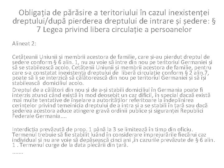 Obligația de părăsire a teritoriului în cazul inexistenței dreptului/după pierderea dreptului de intrare și