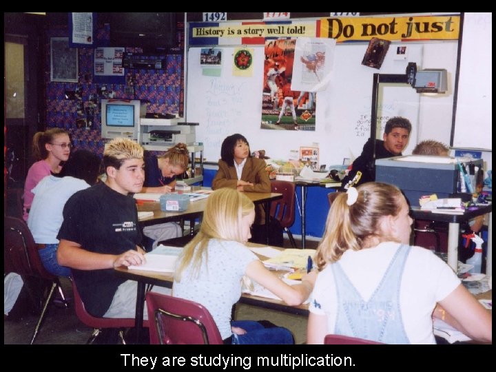 They are studying multiplication. 
