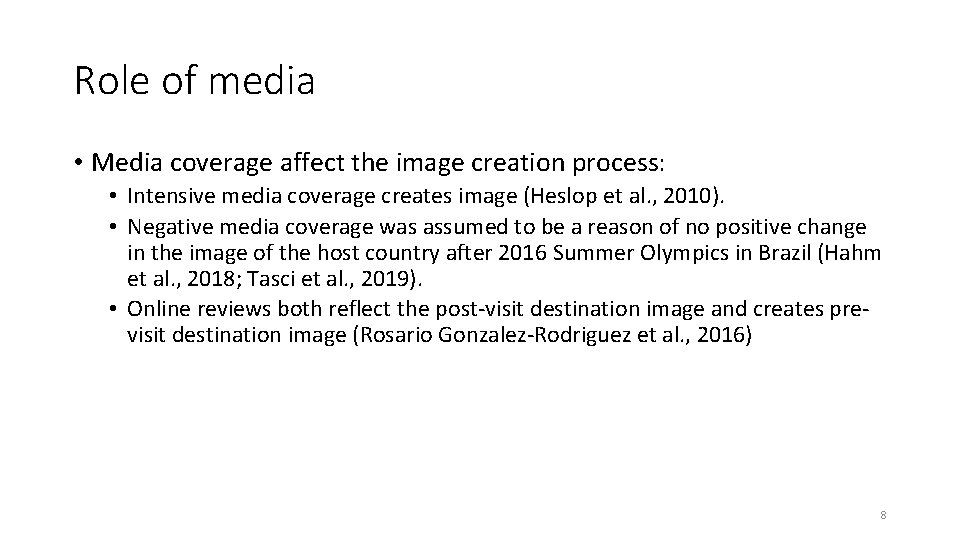 Role of media • Media coverage affect the image creation process: • Intensive media Role of media • Media coverage affect the image creation process: • Intensive media