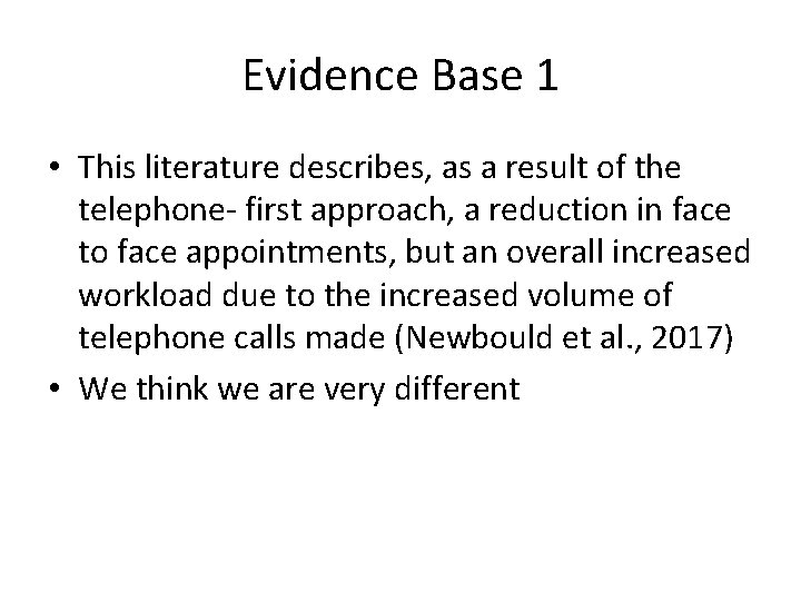 Evidence Base 1 • This literature describes, as a result of the telephone- first Evidence Base 1 • This literature describes, as a result of the telephone- first