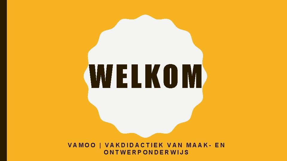 WELKOM VAMOO | VAKDIDACTIEK VAN MAAK- EN ONTWERPONDERWIJS 