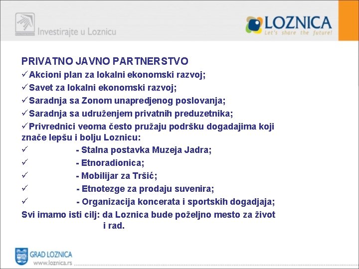 PRIVATNO JAVNO PARTNERSTVO üAkcioni plan za lokalni ekonomski razvoj; üSavet za lokalni ekonomski razvoj;