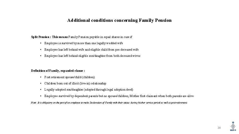 Additional conditions concerning Family Pension Split Pension : This means Family Pension payable in