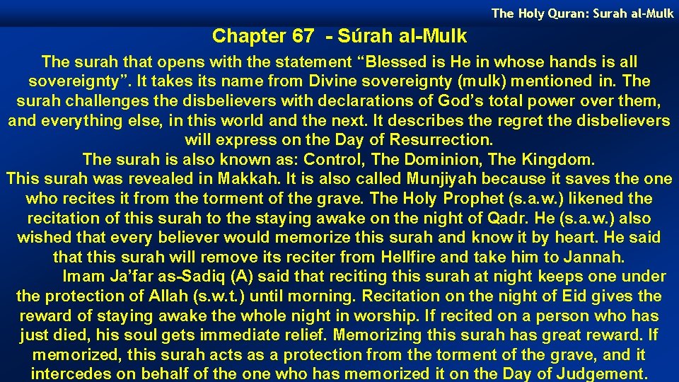 The Holy Quran: Surah al-Mulk Chapter 67 - Súrah al-Mulk The surah that opens