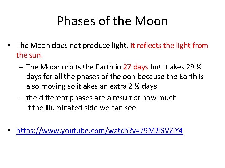 Phases of the Moon • The Moon does not produce light, it reflects the