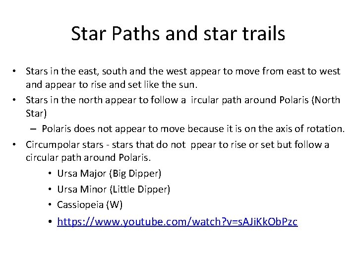 Star Paths and star trails • Stars in the east, south and the west