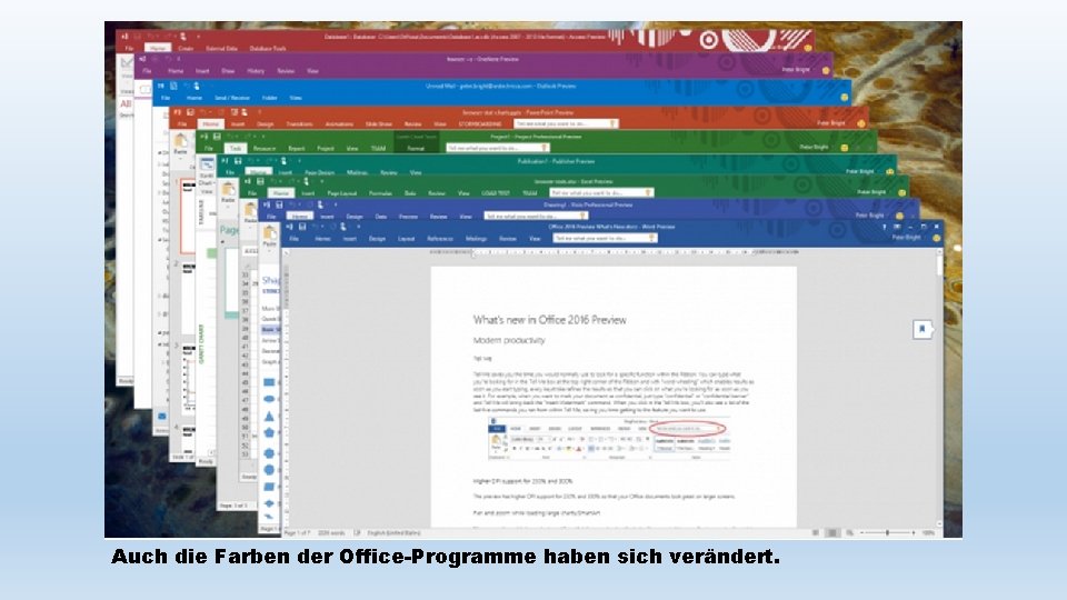 Auch die Farben der Office-Programme haben sich verändert. 