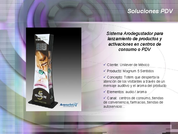 Soluciones PDV Sistema Arodegustador para lanzamiento de productos y activaciones en centros de consumo