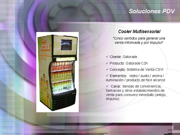 Soluciones PDV Cooler Multisensorial “Cinco sentidos para generar una venta Informada y por impulso”
