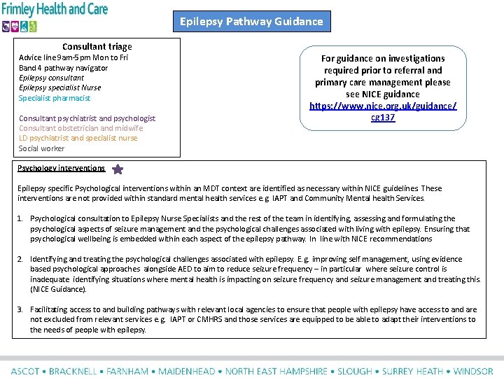 Epilepsy Pathway Guidance Consultant triage Advice line 9 am-5 pm Mon to Fri Band