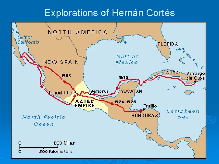 Explorations of Hernán Cortés 