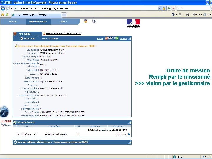 Ordre de mission Rempli par le missionné >>> vision par le gestionnaire 