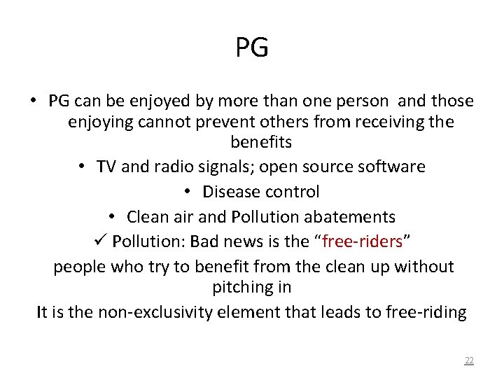 PG • PG can be enjoyed by more than one person and those enjoying