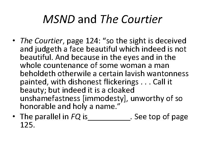 MSND and The Courtier • The Courtier, page 124: “so the sight is deceived
