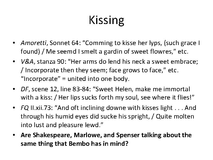 Kissing • Amoretti, Sonnet 64: “Comming to kisse her lyps, (such grace I found)