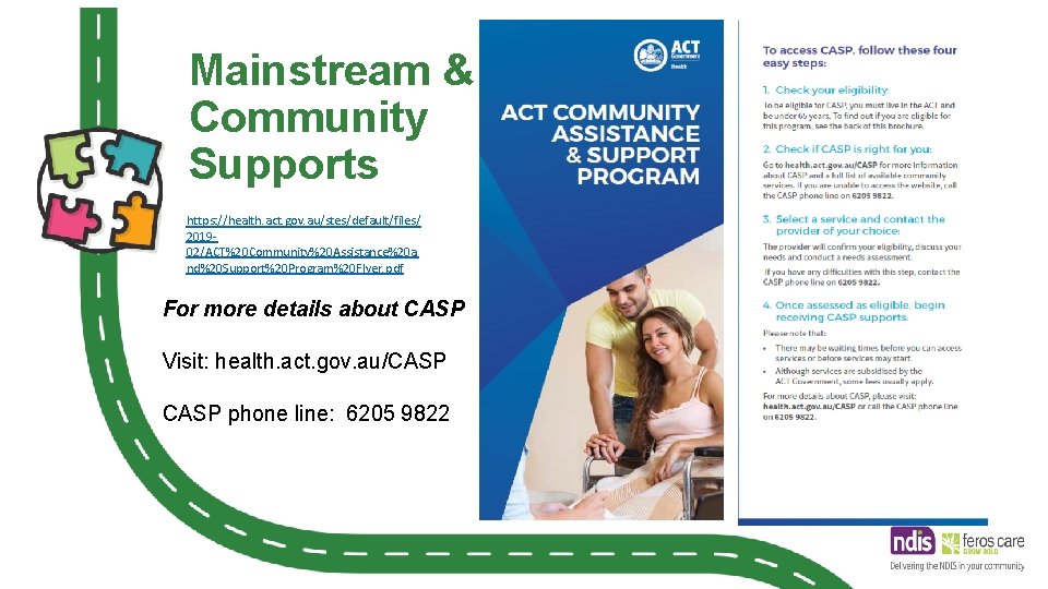 Mainstream & Community Supports https: //health. act. gov. au/stes/default/files/ 201902/ACT%20 Community%20 Assistance%20 a nd%20